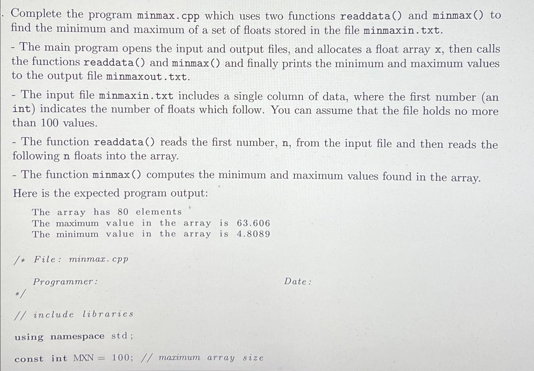  Complete the program minmax.cpp which uses two functions readdata() and minmax()