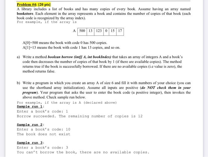 write in java language Problem #4: [20 pts A library includes a