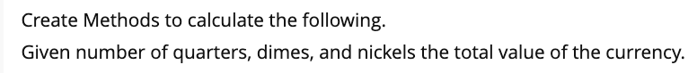  USING JAVA METHODS!! Create Methods to calculate the following. Given number