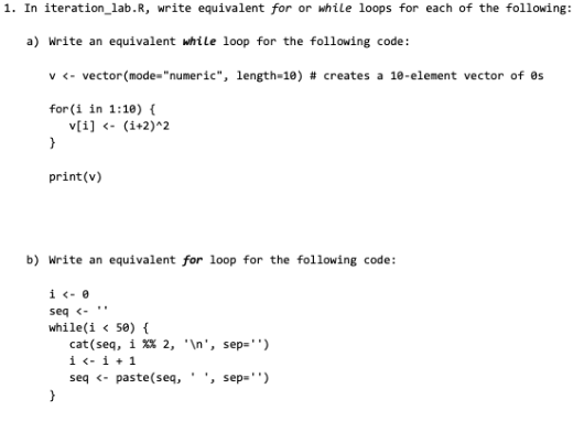  1. In iteration_lab.R, write equivalent for or while loops for each