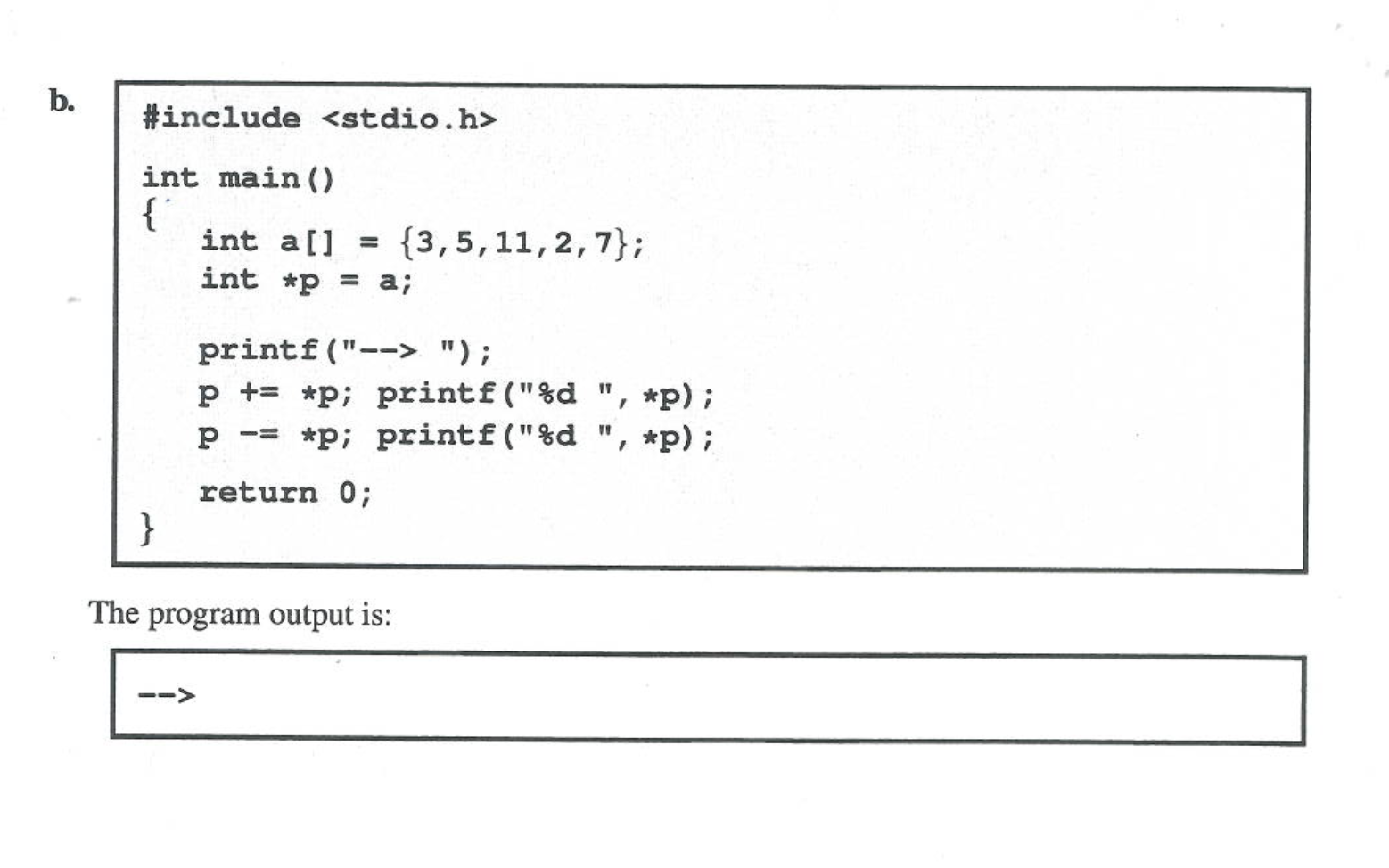 short C program. You should as- sume that the program compiles and