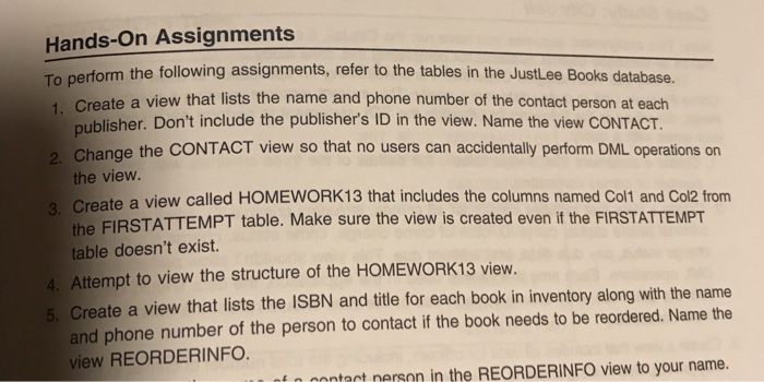  Database SQL To perform the following assignments, refer to the tables