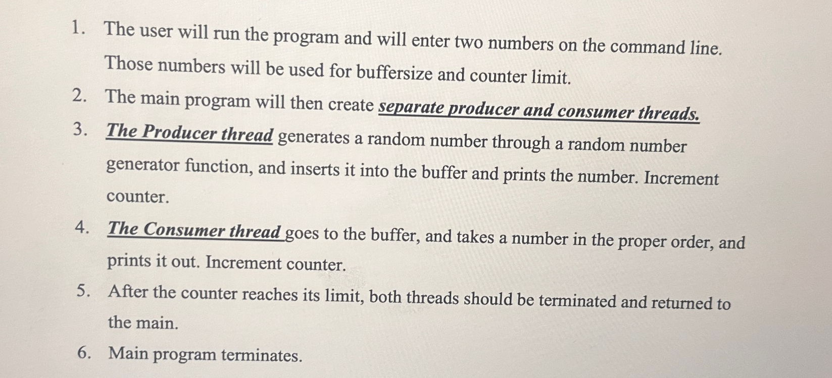  The user will run the program and will enter two numbers
