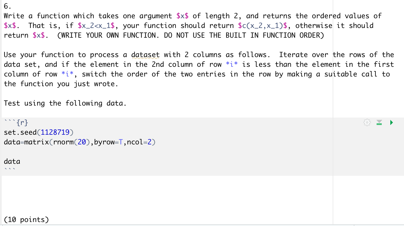 6. Write a function which takes one argument $x$ of length