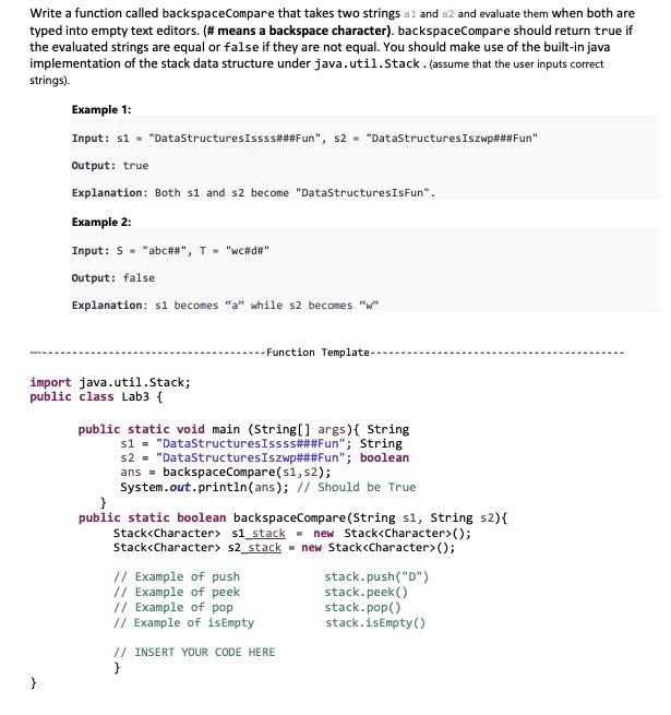  Write a function called backspaceCompare that takes two strings si and