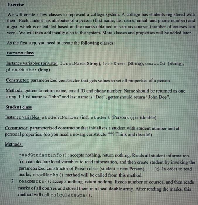  Exercise We will create a few classes to represent a college