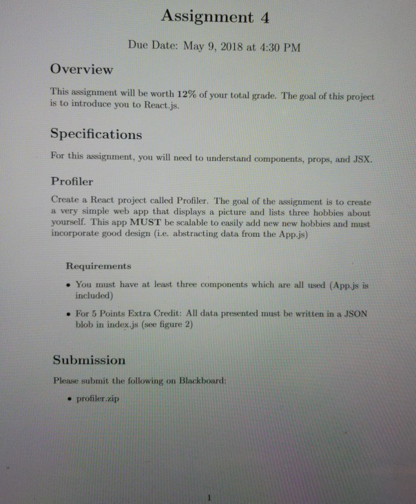  Assignment 4 Due Date: May 9, 2018 at 4:30 PM Overview