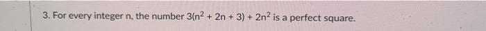 please show all work 3. For every integer n, the number 3(n2