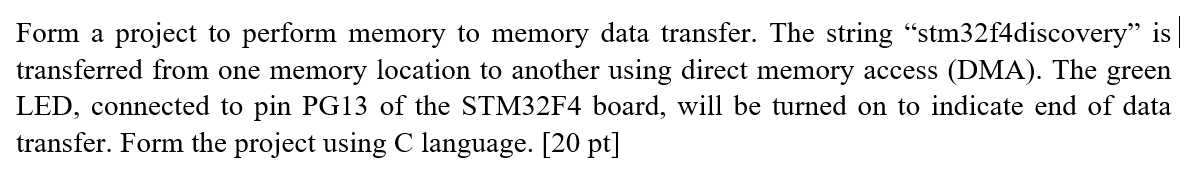  Form a project to perform memory to memory data transfer. The
