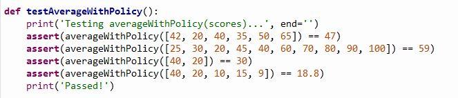 Add comments Please!!! average WithPolicy(scores) (20 pts] Consider the following excerpt from