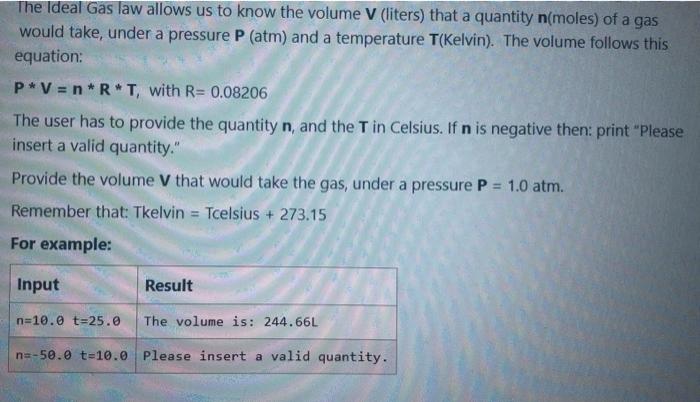 please use simple code blocks code The Ideal Gas law allows us