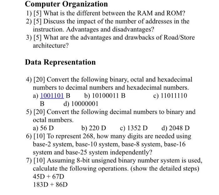  Computer Organization 1) [5] What is the different between the RAM