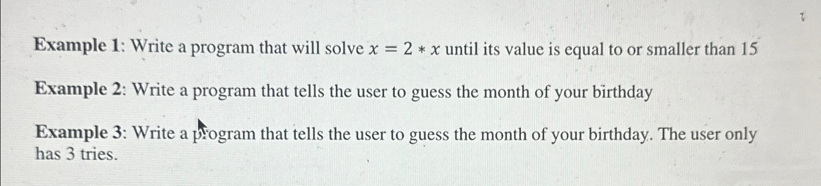  Example 1: Write a program that will solve x=2**x until its