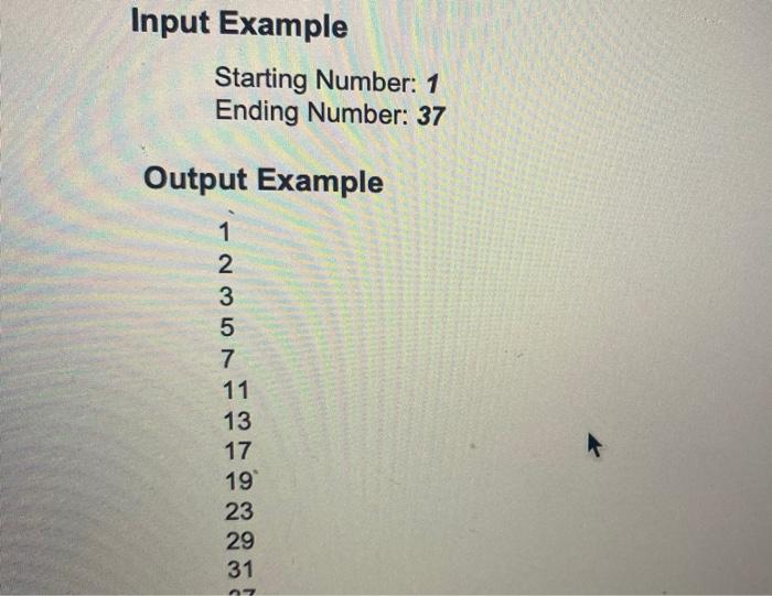 the user for a starting number and an ending number, and will