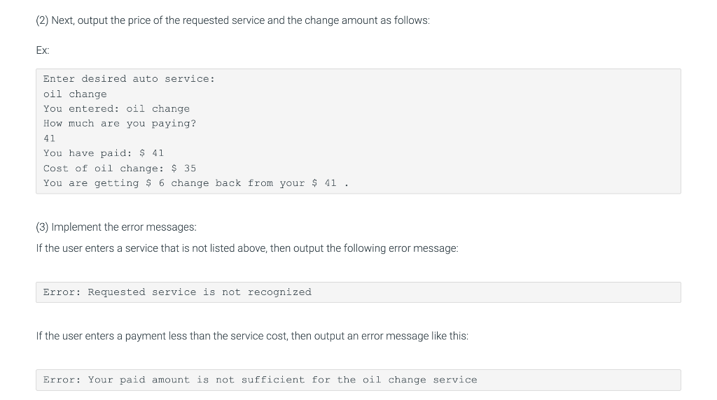 should prompt the user for an automobile service and a payment amount