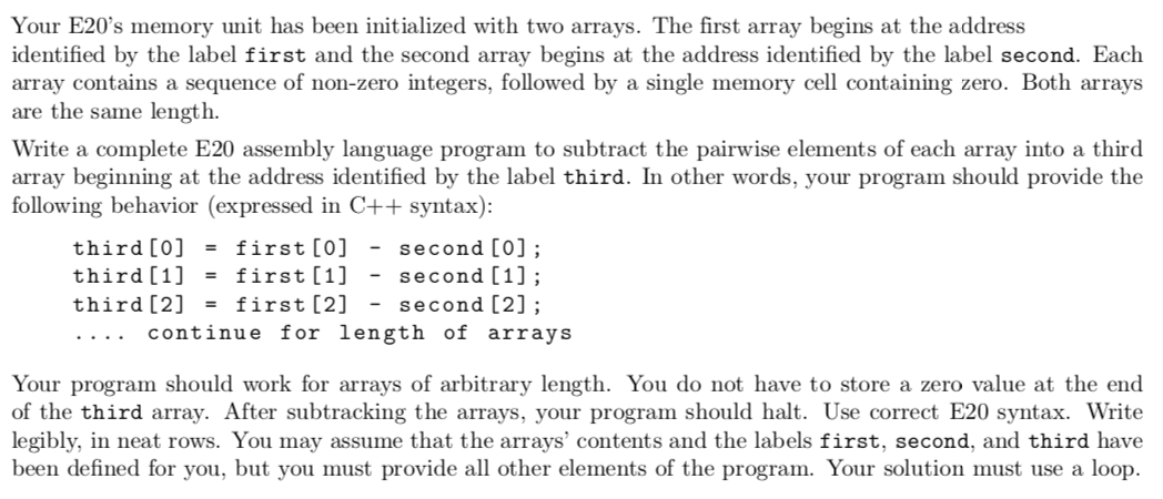  Your E20's memory unit has been initialized with two arrays. The