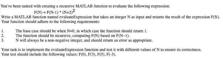  You've been tasked with creating a recursive MATLAB function to evaluate