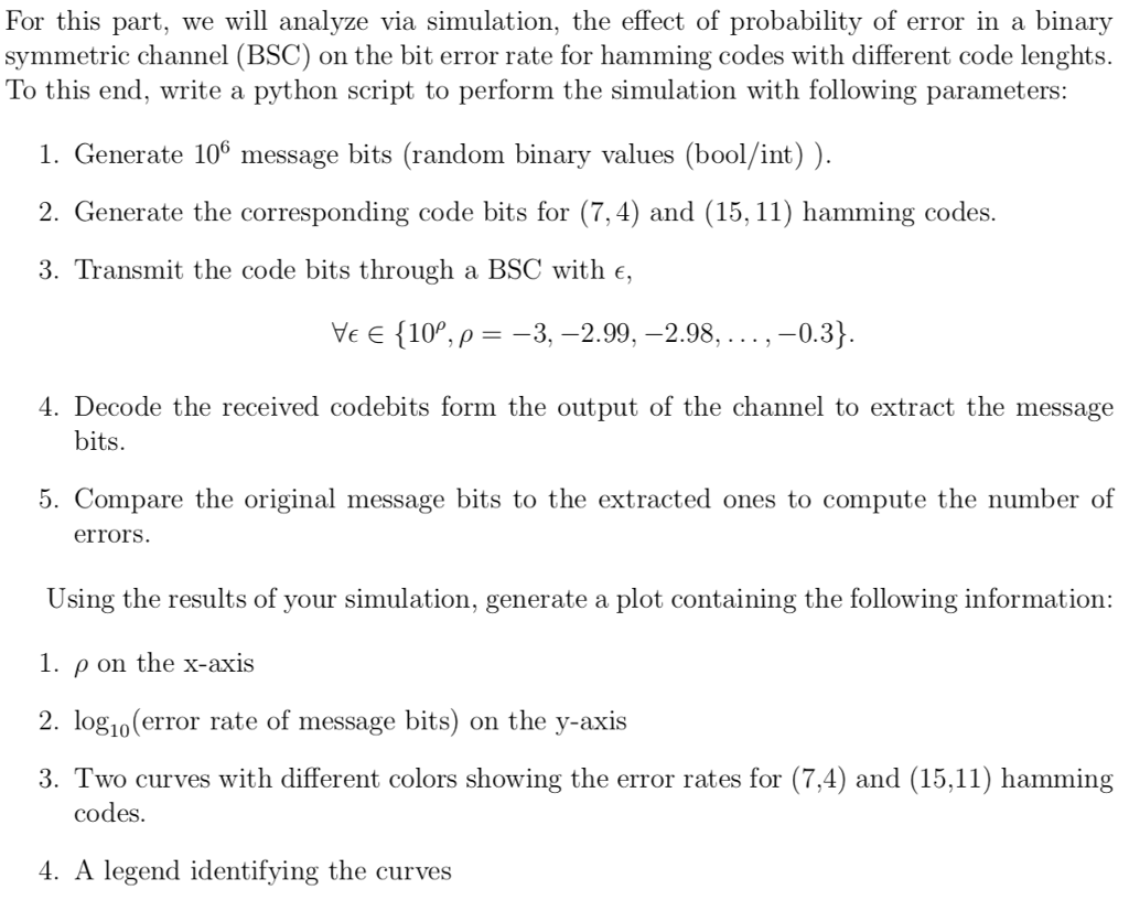  For this part, we will analyze via simulation, the effect of