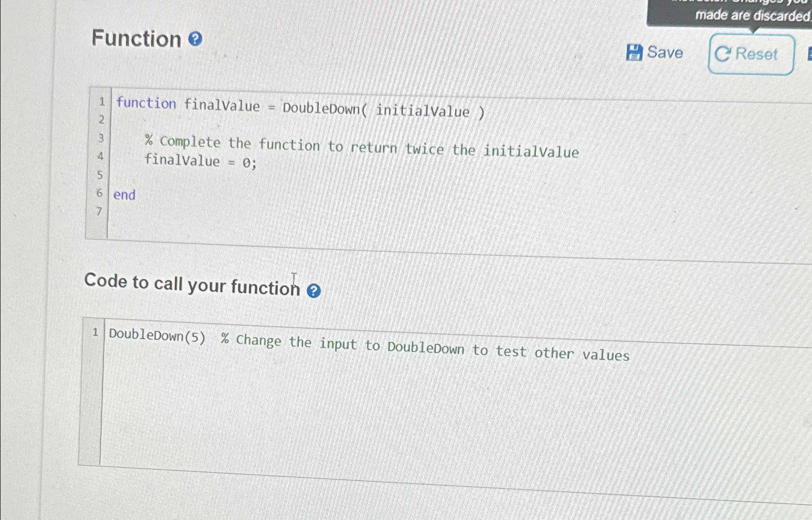  Function 0 made are discarded Save % complete the function to