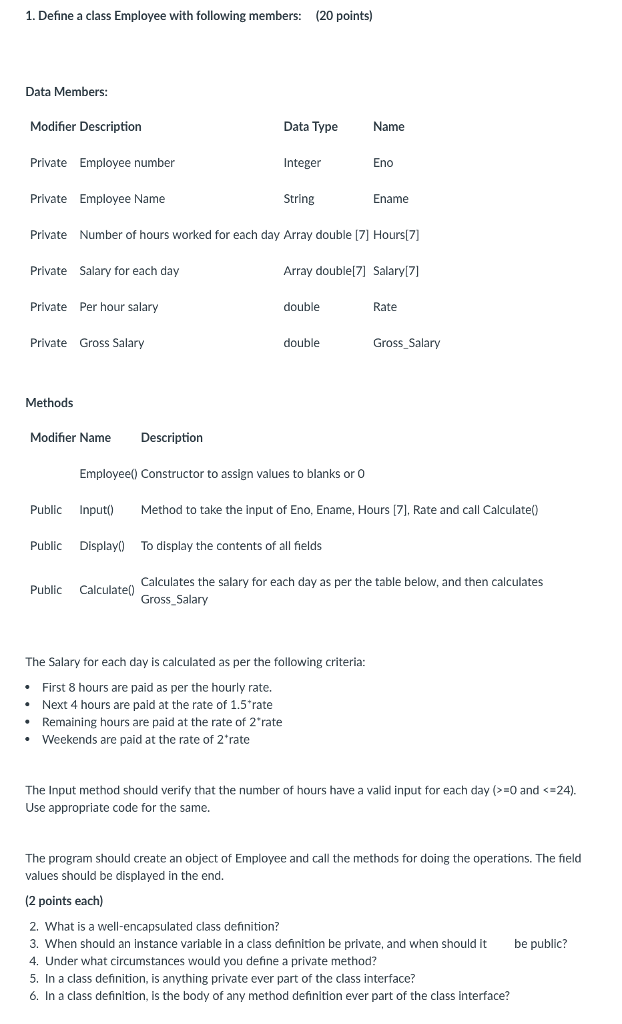 Intro to java 1. Define a class Employee with following members: (20