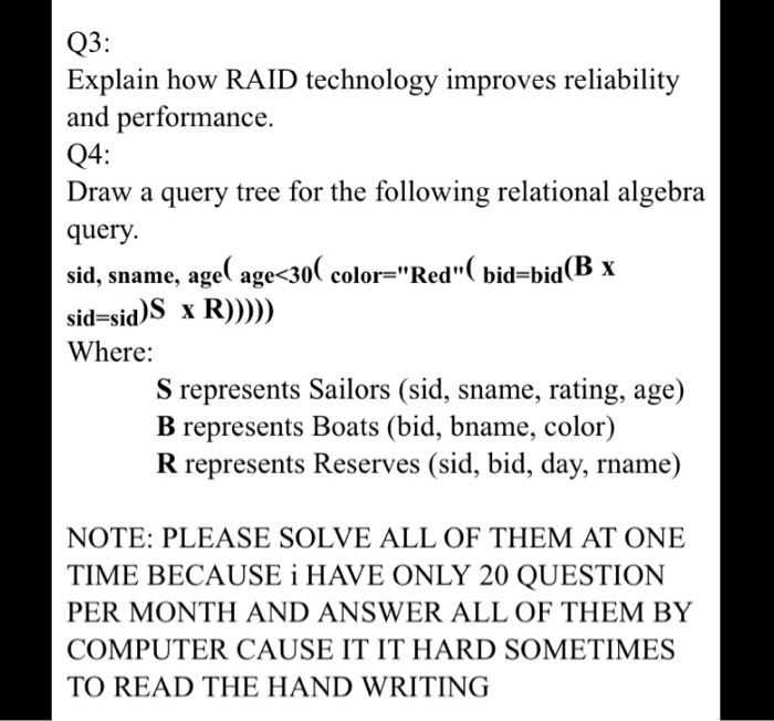  Q3: Explain how RAID technology improves reliability and performance. Q4: Draw