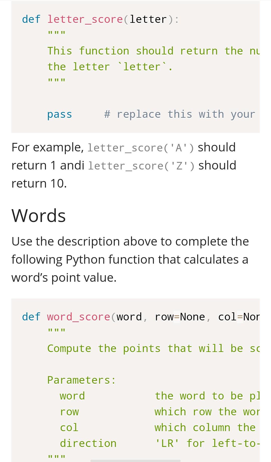 letter scores, and multipliers can be applied if a letter or word