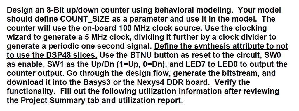  Design an 8-Bit up/down counter using behavioral modeling. Your model should