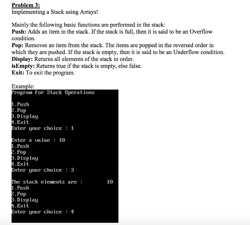 c++ program Problem 3: Implementing a Stack using Arrays! Mainly the following
