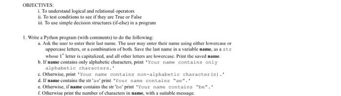 python OBJECTIVES i. To understand logical and relational operators ii. To test