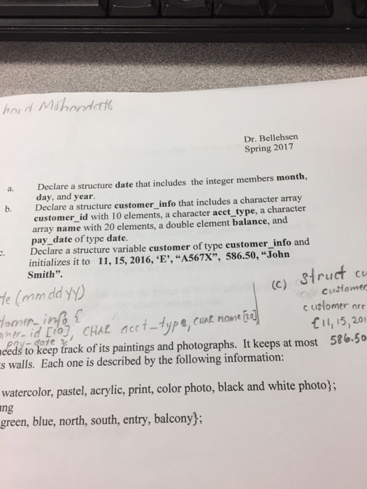  a. Declare a structure date that includes the integer members month,