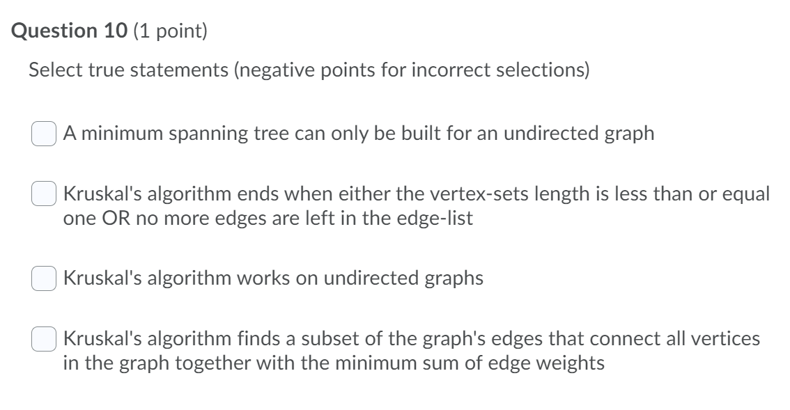 for incorrect selections) In the Bellman-Ford algorithm the outer loop must must