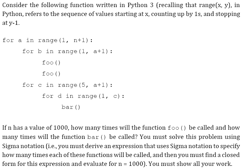  Consider the following function written in Python 3 (recalling that range(x,