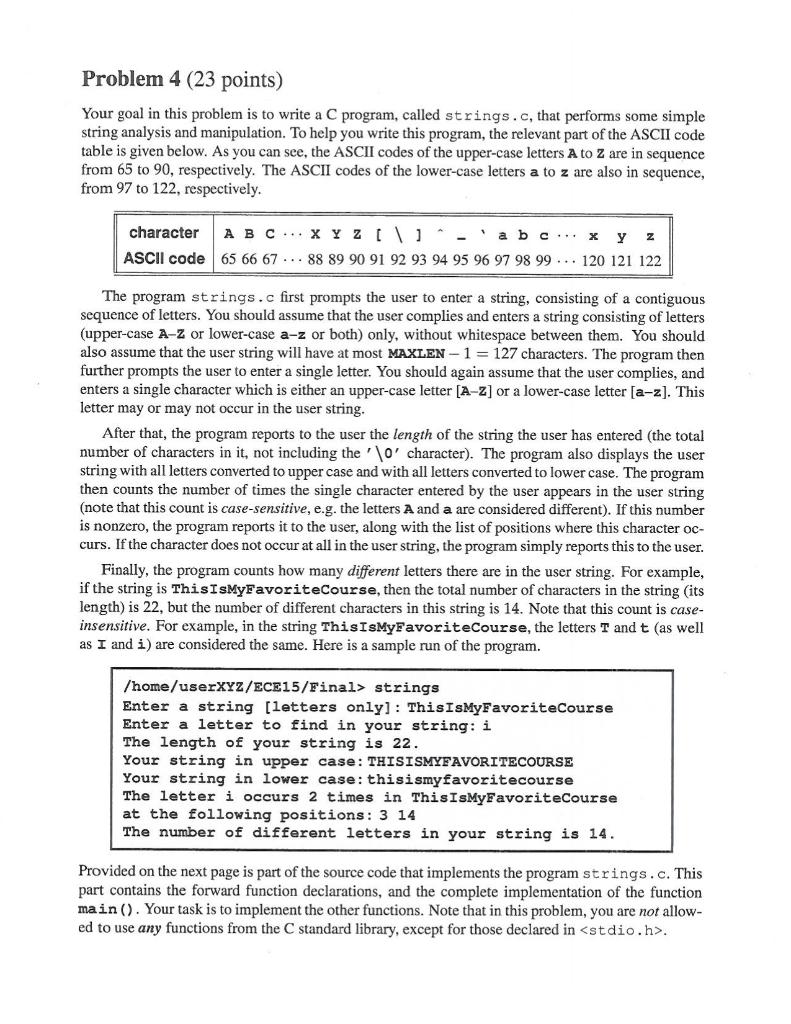  Problem 4 (23 points) Your goal in this problem is to
