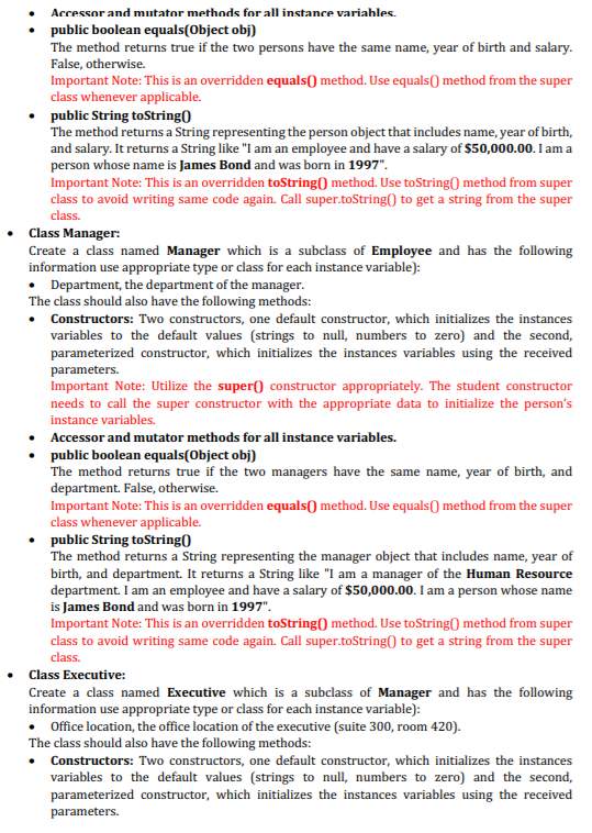 and write Javadoc comments for the classes and methods. You must use