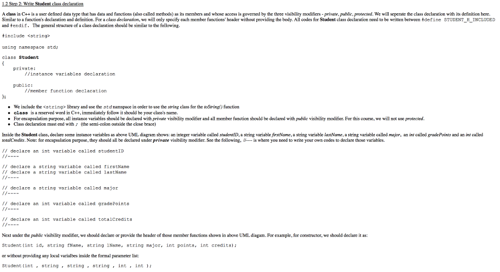C++ Write Student class declarati A class in C++ is a user