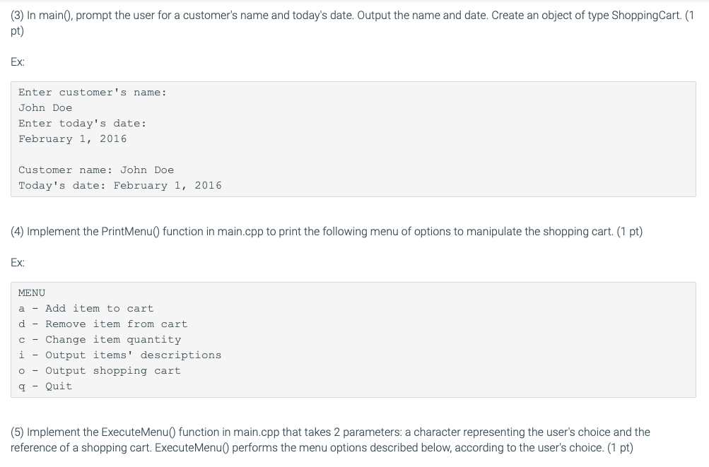 void PrintMenu(ShoppingCart &cart) { int itemQuantity; string itemName, itemDescription; double itemPrice; char