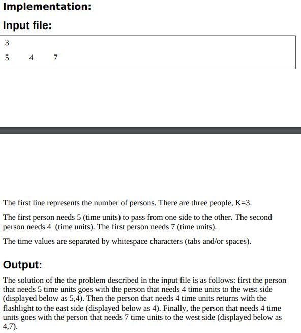 > 1) want to cross a bridge from East to West during