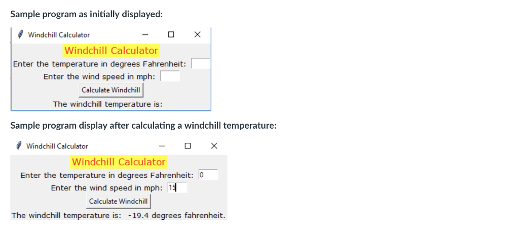Windchill Calculator GUI using tkinter in PYTHON thanks! This assignment is the