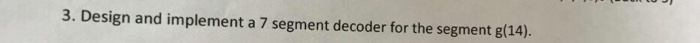  Assembly language pls Design and implement a 7 segment decoder for