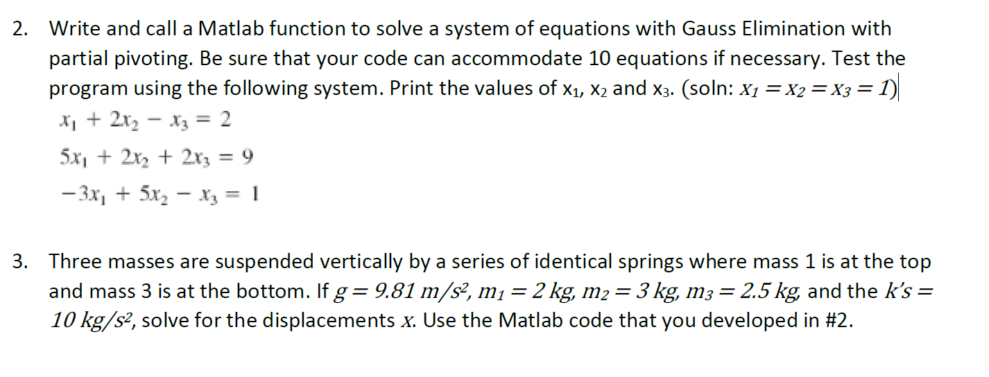  2. Write and call a Matlab function to solve a system