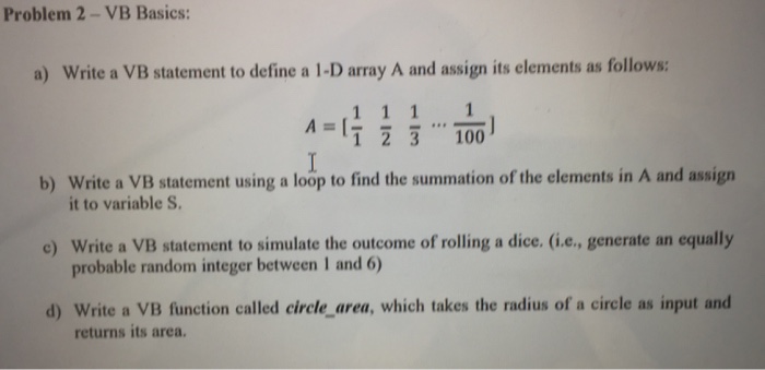  The program that is used is Visual Basic Problem 2 -VB