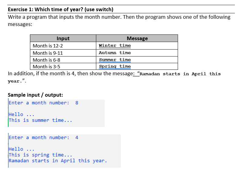 C++ PROGRAM Exercise 1: Which time of year? (use switch) Write a