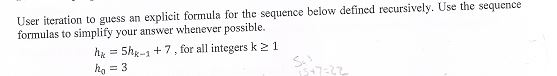  User iteration to guess an explicit formula for the sequence below