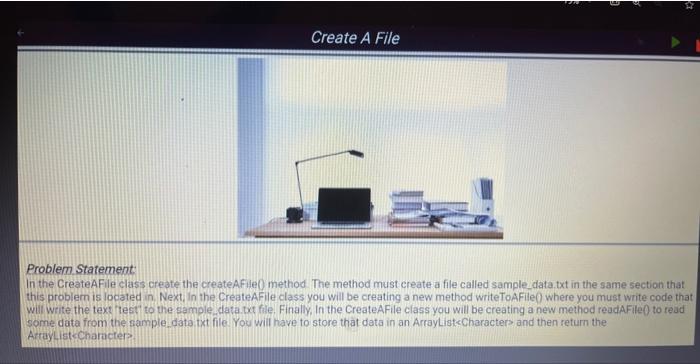 Create a filein the createAfile class create the createAFile() method. the method