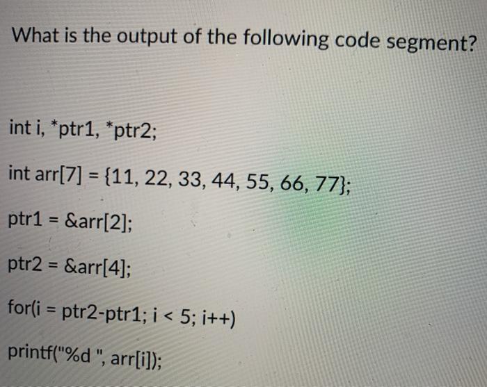  C programming i will up vote What is the output of