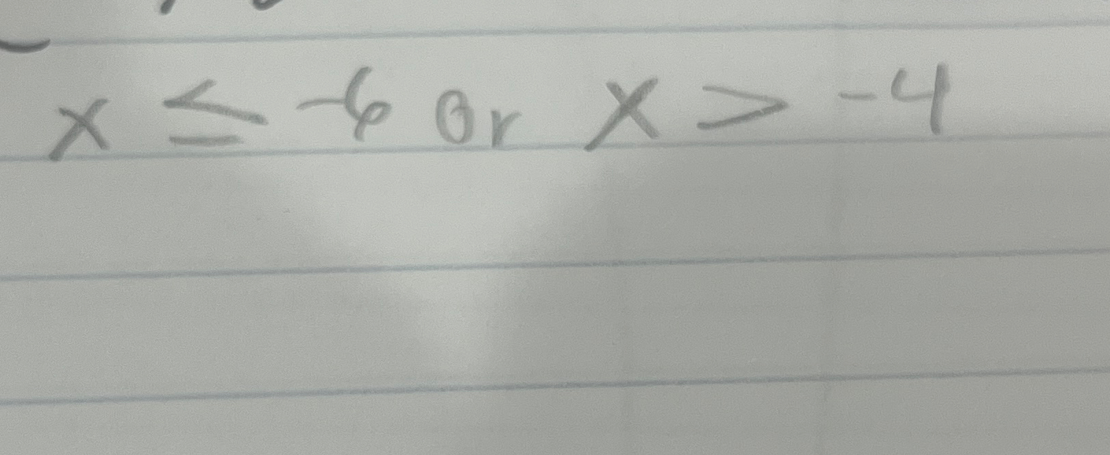  x-6 or x>-4 