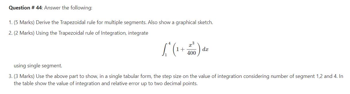  Question # 44: Answer the following: 1. (5 Marks) Derive the