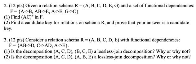  2. (12 pts) Given a relation schema R-(A, B, C, D,