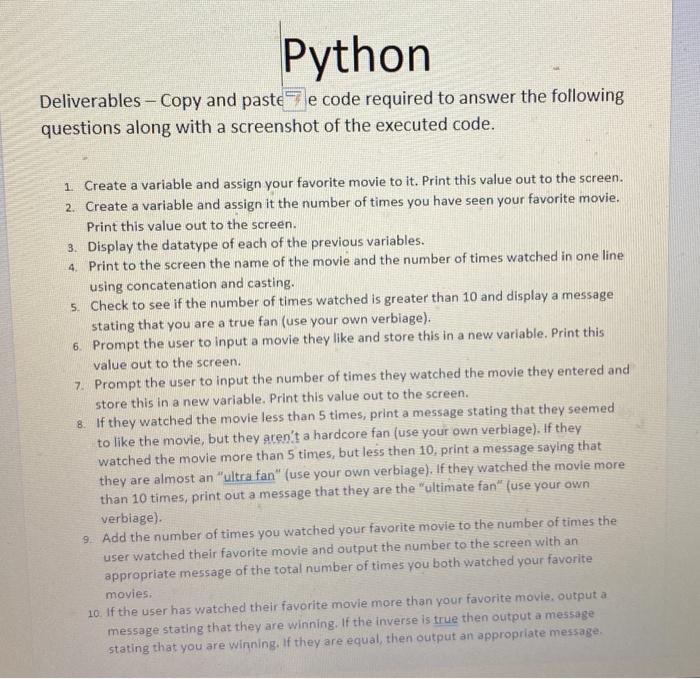 Python Deliverables - Copy and paste e code required to answer