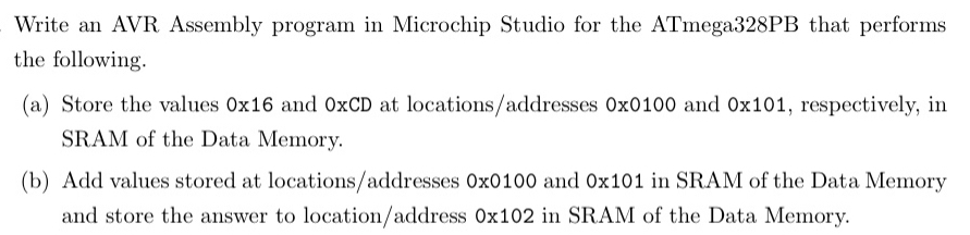  Write an AVR Assembly program in Microchip Studio for the ATmega328PB